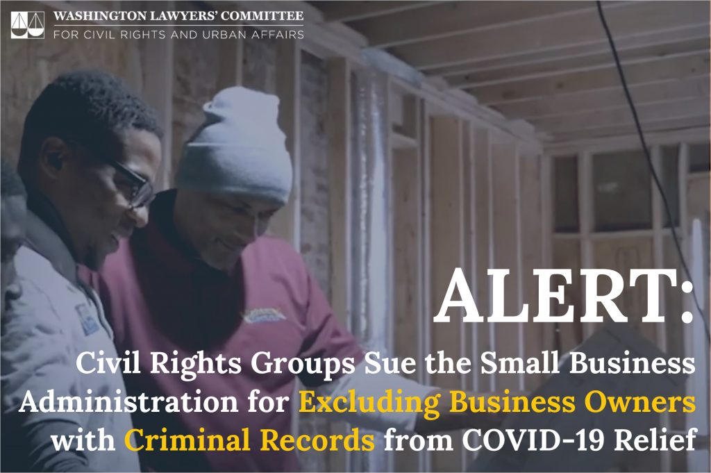 ALERT: Civil Rights Groups Sue the Small Business Administration for Excluding Business Owners with Criminal Records from COVID-19 Relief